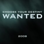 wanted affiche choose your destiny